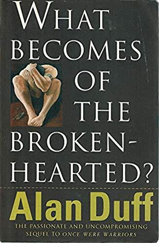 What Becomes of the Broken Hearted?