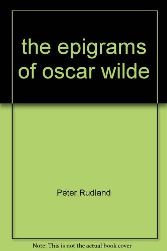Epigrams of Oscar Wilde