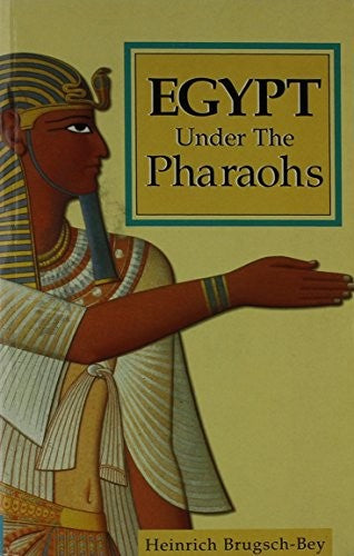 Egypt Under the Pharoahs