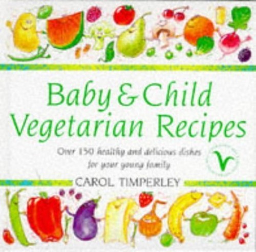 Baby and Child Vegetarian Recipes