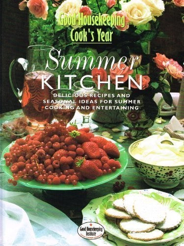Good Housekeeping Cook's Year: Summer Kitchen