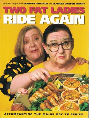 Two Fat Ladies Ride Again