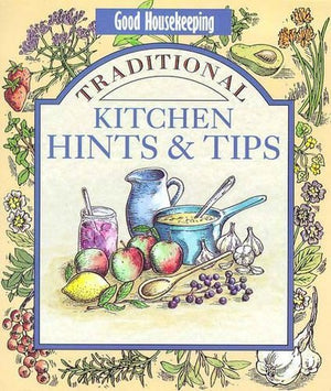 "Good Housekeeping" Traditional Kitchen Hints and Tips