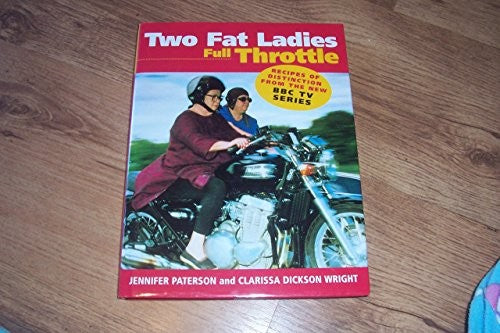 Two Fat Ladies Full Throttle