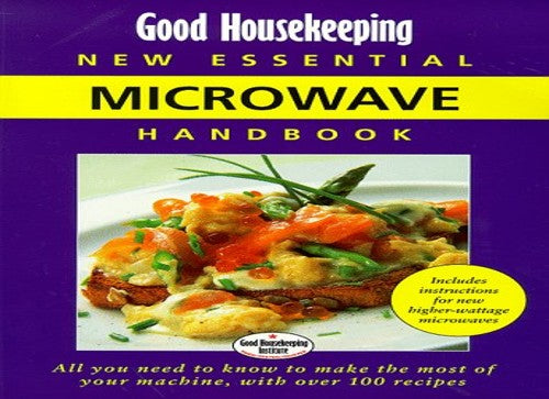 Good Housekeeping Essential Microwave Handbook
