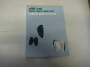 Wild Food From Land And Sea 