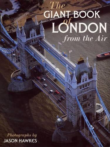 The Giant Book Of London From The Air