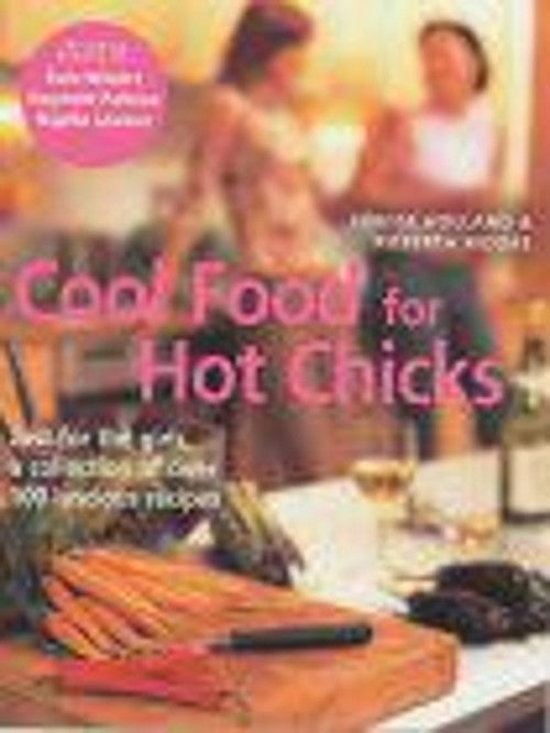 Cool Food For Hot Chicks