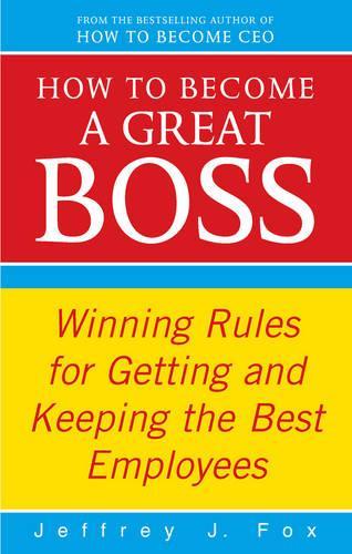 How To Become A Great Boss