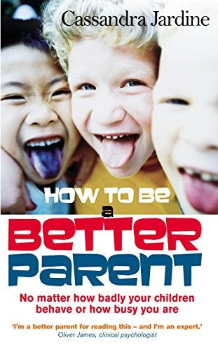 How To Be A Better Parent