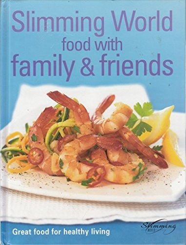 Slimming World - Food With Family & Friends