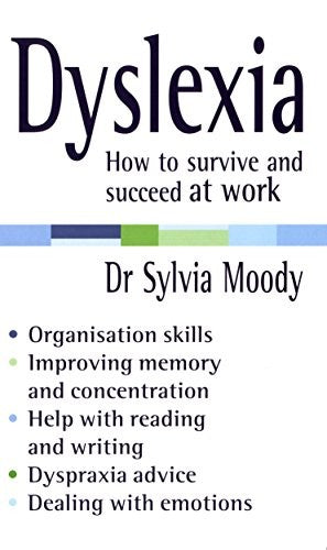 Dyslexia: How to survive and succeed at work