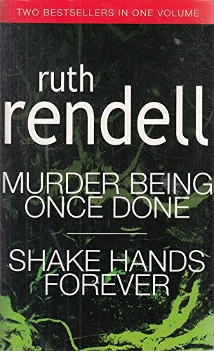 Murder Being Once Done and Shake Hands Forever