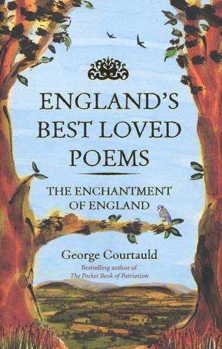 Englands Best Loved Poems The Enchantment of England