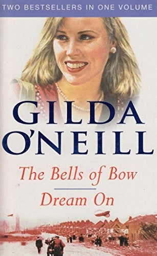 The Bells of Bow & Dream On - Two Bestsellers In One Volume.