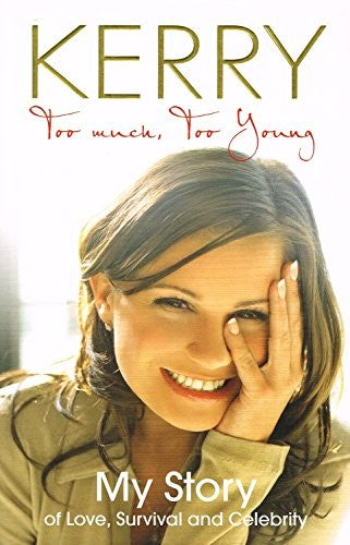 Kerry Katona - Too Much, Too Young