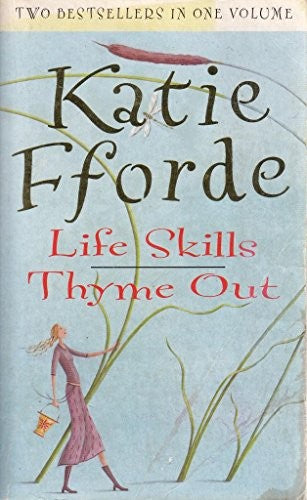 Life Skills & Thyme Out (Two best sellers on one volume)