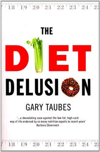 The Diet Delusion 