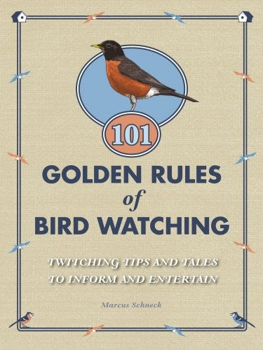 101 Golden Rules of Birdwatching