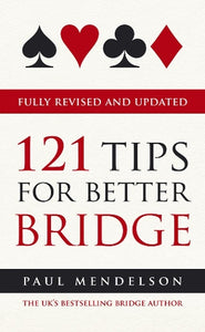 121 Tips for Better Bridge 