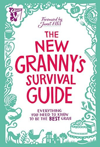 The New Grannys Survival Guide