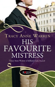 His Favourite Mistress: A Rouge Regency Romance 