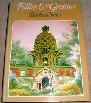 Follies and Grottoes