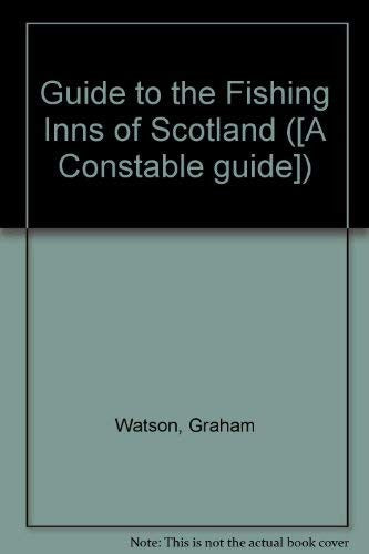 A Guide to the Fishing Inns of Scotland
