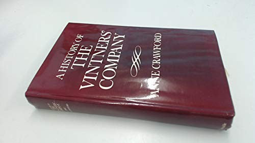 A history of the Vintners' Company