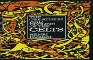 The Greatness and Decline of the Celts