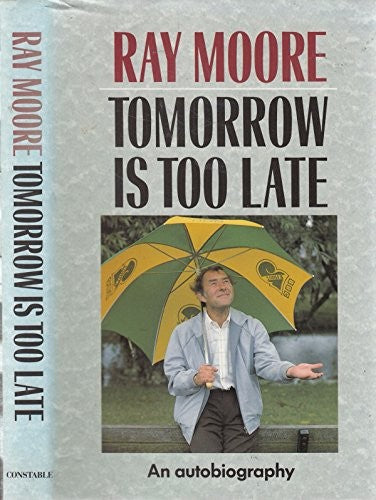 Tomorrow is Too Late