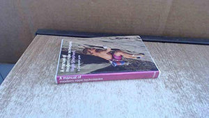 A Manual of Modern Rope Techniques
