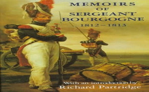 Memoirs of Sergeant Bourgogne, 1812-13