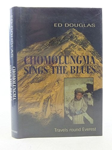 Chomolungma Sings the Blues