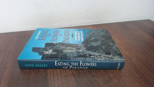 Eating the Flowers of Paradise