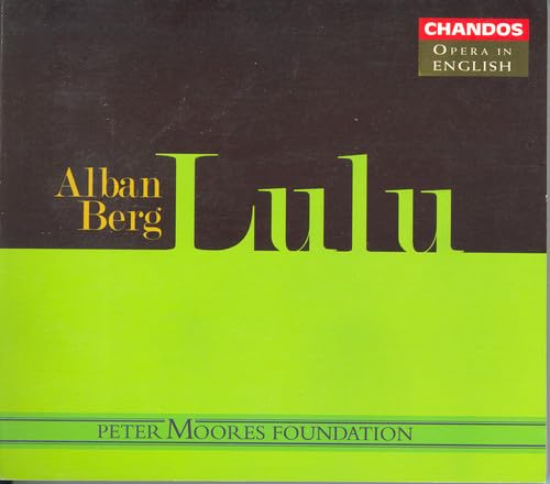 Berg - Lulu [Opera in English]