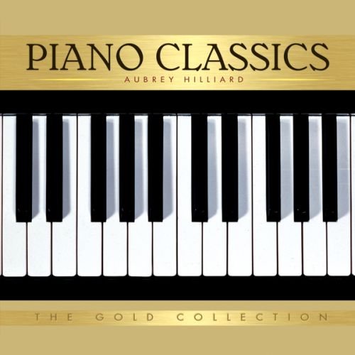 Piano Classics: The Gold Collection