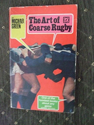 The Art of Coarse Rugby