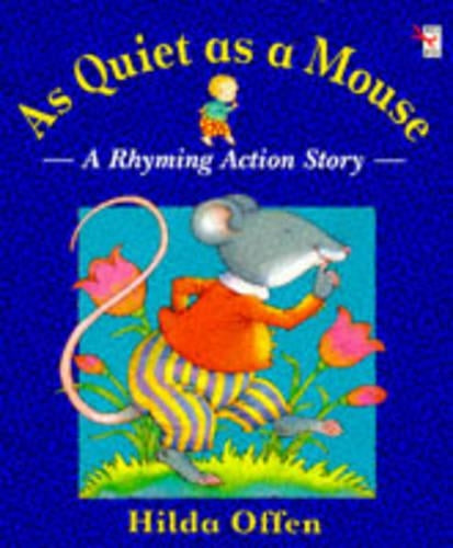 As Quiet as a Mouse