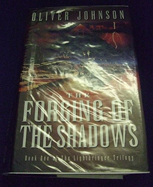 The Forging of the Shadows