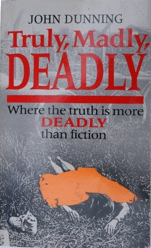 Truly, Madly, Deadly