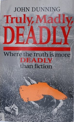 Truly, Madly, Deadly
