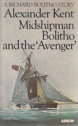 Midshipman Bolitho and the "Avenger"