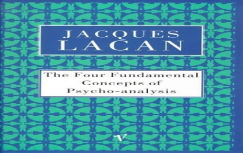 The Four Fundamental Concepts of Psychoanalysis