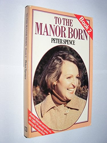 To the Manor Born: Book 2