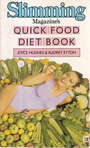 " Slimming Magazine's " Quick Food Diet Book (Slimming magazine handbooks)