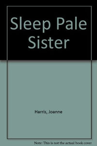 Sleep Pale Sister 