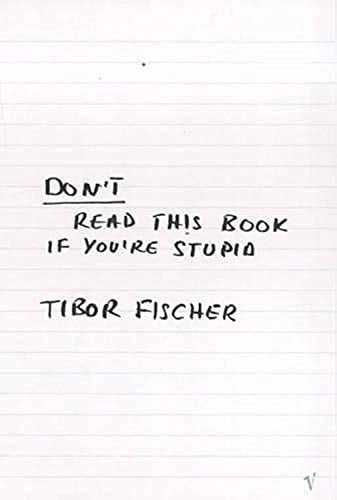 Don't Read This Book If You're Stupid