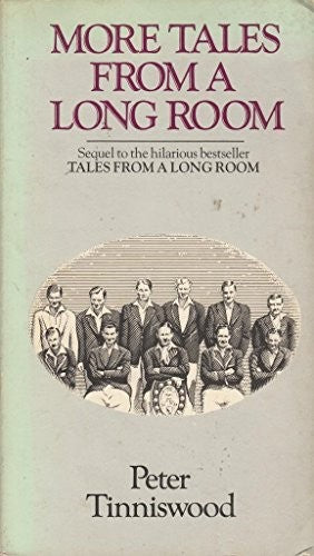 More Tales from a Long Room