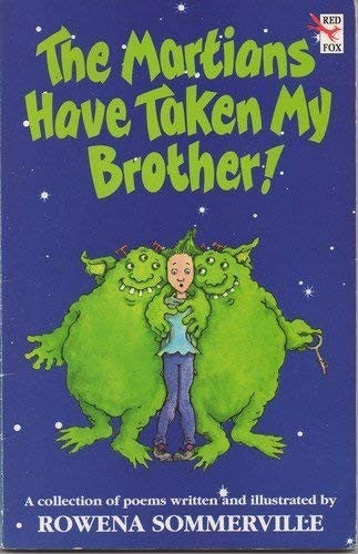 The Martians Have Taken My Brother And Other Poems